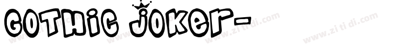 Gothic Joker字体转换